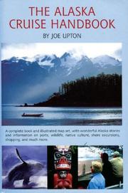 Cover of: The Alaska Cruise Handbook: A Mile by Mile Guide