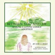 Cover of: Between You and Me | Lori, A Hogg