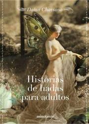 Cover of: Historias de hadas para adultos/ Fairy Tales for Adults by Daina Chaviano