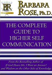 Cover of: The Complete Guide to Higher Self Communication