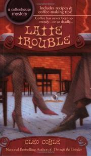 Cover of: Latte trouble by Cleo Coyle