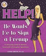 Help! He Wants Me To Sign a Prenup by Lona R. Smith