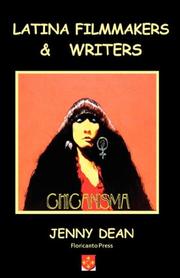 Cover of: Latina Filmmakers and Writers: The Notion of Chicanisma Through Films and Novellas
