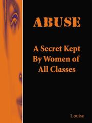 Cover of: Abuse  "A Secret Kept By Women of All Classes"