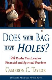 Cover of: Does Your Bag Have Holes? 24 Truths That Lead to Financial and Spiritual Freedom