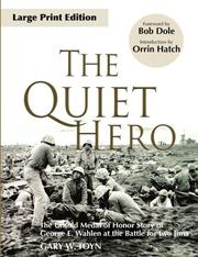 The Quiet Hero by Gary W. Toyn
