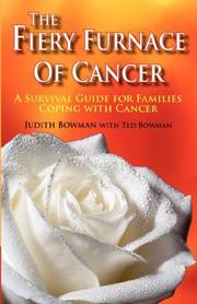Cover of: The Firey Furnace of Cancer- A Survival Guide for Families Coping with Cancer