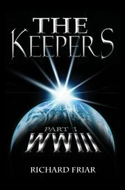 Cover of: The Keepers: Part 1 by Richard Friar, Richard Friar