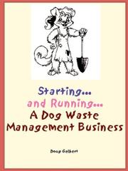 Cover of: Starting... and Running... a Dog Waste Management Business