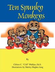 Ten Spunky Monkeys by Cliff Phillips