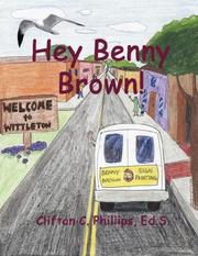 Cover of: Hey Benny Brown by Clifton, C. Phillips, Clifton, C. Phillips