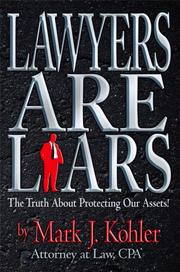 Lawyers Are Liars by Mark J. Kohler