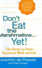 Cover of: Don't Eat The Marshmallow...Yet! by Joachim de Posada, Ellen Singer