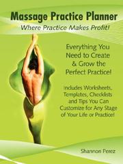 Cover of: Massage Practice Planner  - Where Practice Makes Profit | Shannon Perez