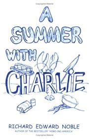 A Summer with Charlie by Richard Edward Noble