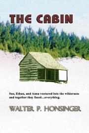 Cover of: The Cabin by Walter, P Honsinger