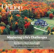 Cover of: Mastering Life's Challenges: Introducing the Option ProcessÂ® and the Option Institute
