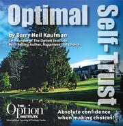 Cover of: Optimal Self-Trust: Absolute confidence when making Choices!