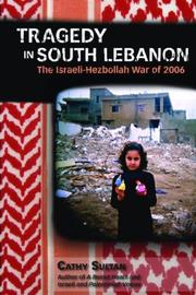 Cover of: Tragedy in South Lebanon: The Israeli-Hezbollah War of 2006