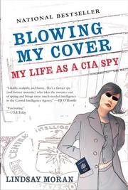 Cover of: Blowing My Cover: My Life as a CIA Spy