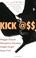 Cover of: Kick @$$