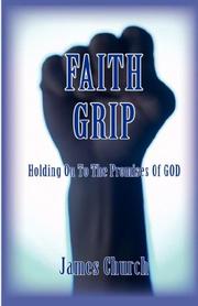Cover of: Faith Grip- Holding On To The Promises Of God