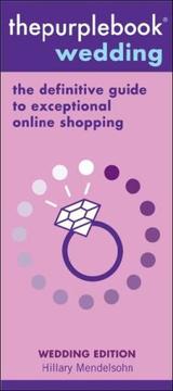 Cover of: thepurplebook Wedding: The Definitive Guide to Exceptional Online Shopping (Thepurplebook)