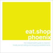 Cover of: eat.shop.phoenix by Anna H. Blessing