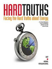 Facing the Hard Truths about Energy w/CD by National Petroleum Council.