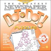 Cover of: The Greatest Newspaper Dot-to-Dot Puzzles, Vol. 6