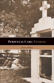 Cover of: Perpetual Care and Other Stories by James Nolan
