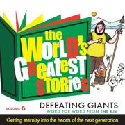 Cover of: The World's Greatest Stories Vol. 6  Defeating Giants KJV