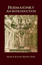 Freemasonry by Mark E. Koltko-Rivera