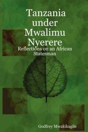 Cover of: Tanzania under Mwalimu Nyerere: Reflections on an African Statesman