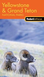 Cover of: Fodor's In Focus Yellowstone & Grand Teton National Parks, 1st Edition (Pocket Guides) by Fodor's