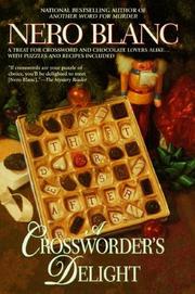 Cover of: A crossworder's delight by Nero Blanc