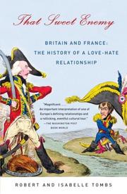 Cover of: That Sweet Enemy: Britain and France: The History of a Love-Hate Relationship (Vintage)