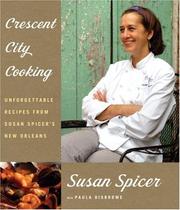 Cover of: Crescent City Cooking: Unforgettable Recipes from Susan Spicer's New Orleans