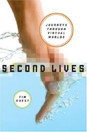 Cover of: Second Lives: A Journey Through Virtual Worlds