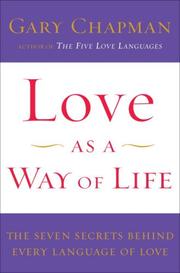 Cover of: Love as a Way of Life by Gary Chapman