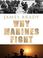 Cover of: Why Marines Fight