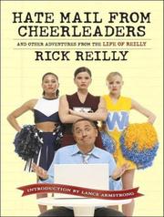 Cover of: Hate Mail from Cheerleaders: And Other Adventures from the Life of Reilly