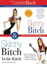Cover of: Skinny Bitch & Skinny Bitch in the Kitchen | Rory Freedman
