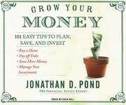 Cover of: Grow Your Money by Jonathan D. Pond