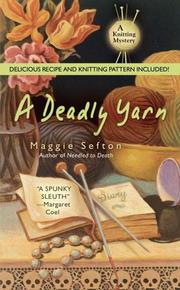 Cover of: A Deadly Yarn: A Knitting Mystery