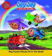 Cover of: Jay Jay The Jet Plane Peg Puzzel Book  ( Board Book) by Porchlight Entertainment