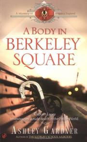 A Body in Berkeley Square (Mystery of Regency England) by Ashley Gardner