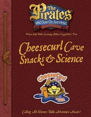 Cover of: The Pirates Who Don't Do Anything: A VeggieTales VBS: Cheesecurl Cave Snacks and Science Captain's Guide (Preschool) (The Pirates Who Don't Do Anything: a Veggietales Vbs)