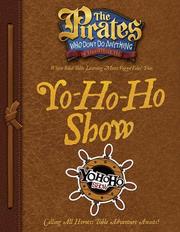 Cover of: The Pirates Who Don't Do Anything: A VeggieTales VBS: Yo-Ho-Ho Show Captain's Guide (The Pirates Who Don't Do Anything: a Veggietales Vbs) by Thomas Nelson