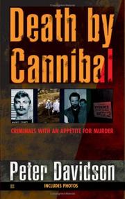 Cover of: Death by Cannibal: Criminals with an Appetite for Murder